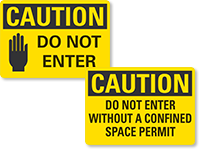 OSHA Caution   Do Not Enter Signs