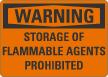 Warning Storage Of Flammable Agents Prohibited Sign