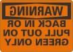 Warning Back In Or Pull Out On Green Mirror Image Sign 