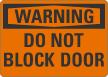 Do Not Block Door OSHA Warning Sign
