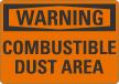 Combustible Dust Area OSHA Warning Sign