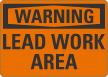 Lead Work Area OSHA Caution Sign