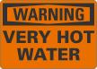 Very Hot Water OSHA Warning Sign