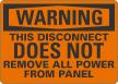 Disconnect Does Not Remove All Power From Panel Sign