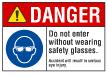 Do Not Enter Without Safety Glasses ANSI Danger Sign