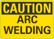 Arc Welding OSHA Caution Sign