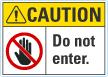 Caution Do Not Enter Sign