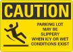 Parking Lot May Be Slippery When Icy Or Wet Sign