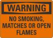 No Smoking Matches Or Open Lights OSHA Warning Sign